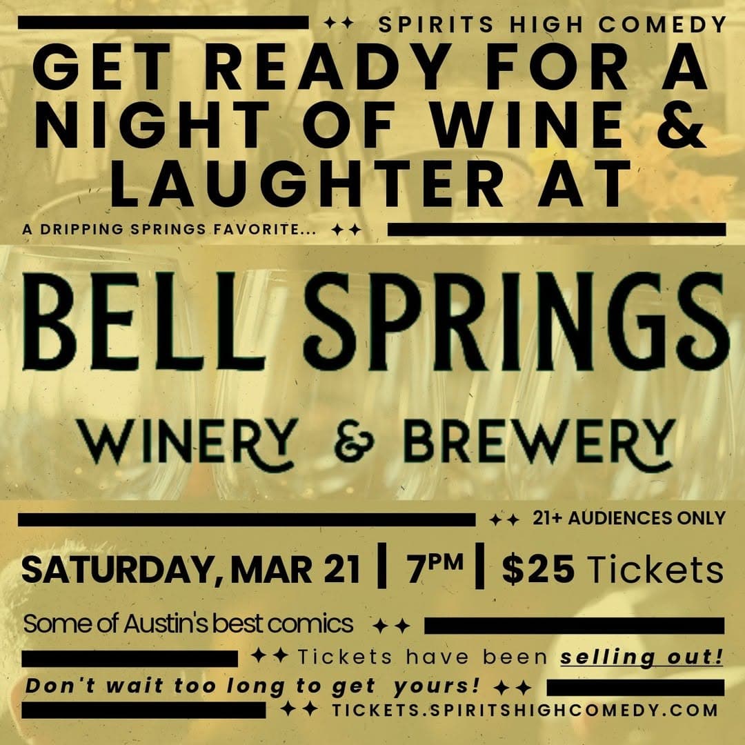 Spirits High Comedy at Bell Springs Winery & Brewery